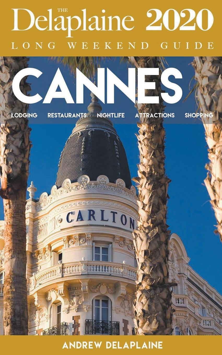 Vorderes Coverbild Cannes - The Delaplaine 2020 Long Weekend Guide