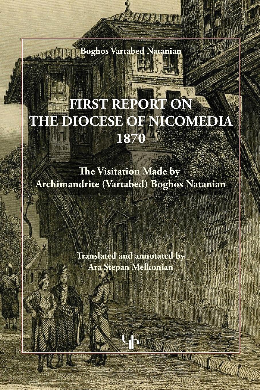 Vorderes Coverbild FIRST REPORT ON THE DIOCESE OF NICOMEDIA 1870