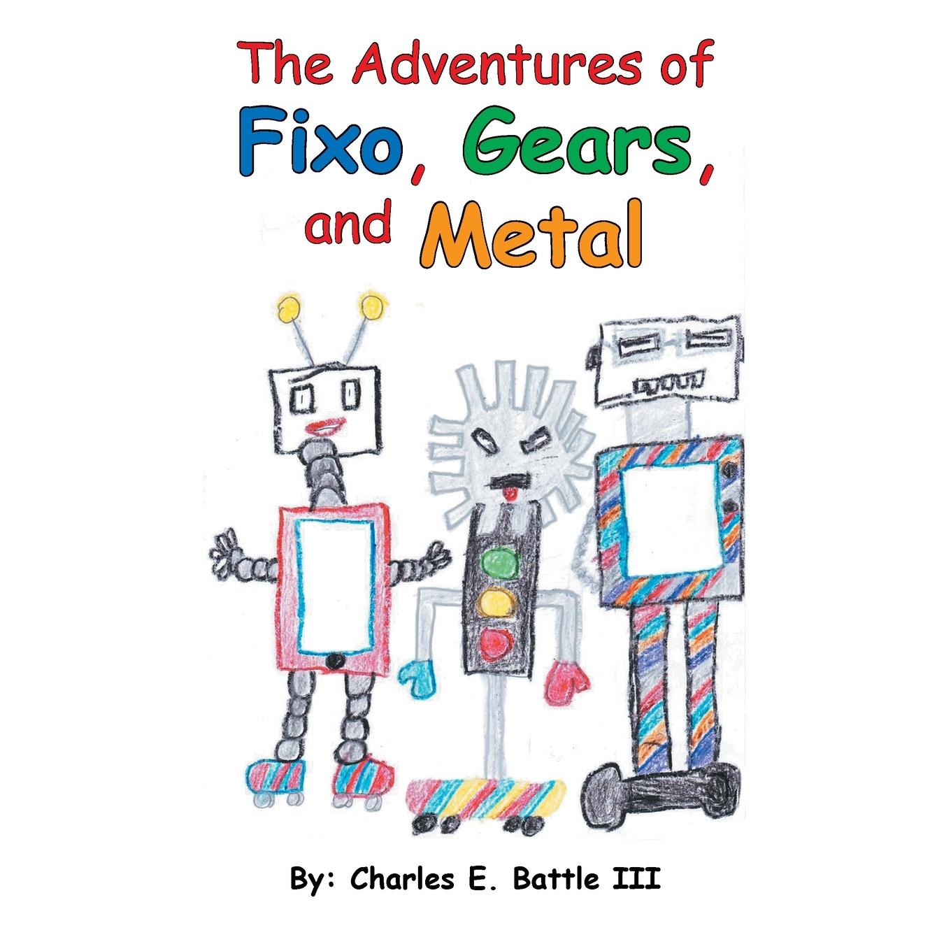 Vorderes Coverbild The Adventures of Fixo, Gears, and Metal