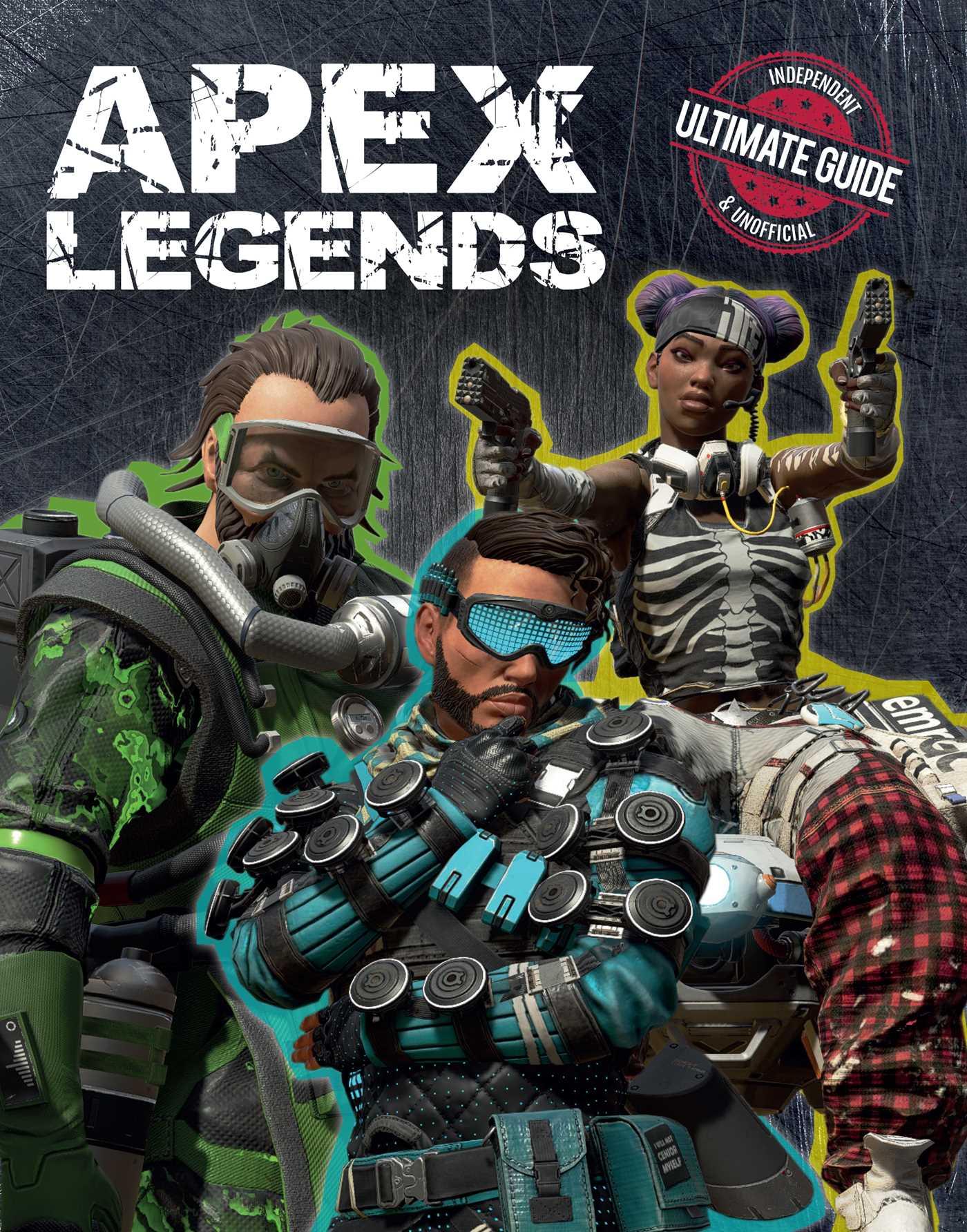 Vorderes Coverbild Apex Legends: Independent & Unofficial Ultimate Guide