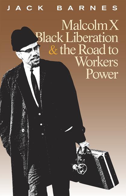 Vorderes Coverbild Malcolm X, Black Liberation, and the Road to Workers Power