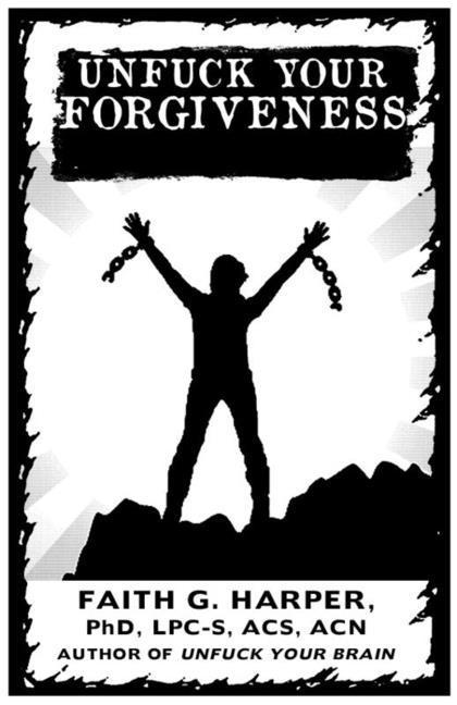 Vorderes Coverbild Unfuck Your Forgiveness