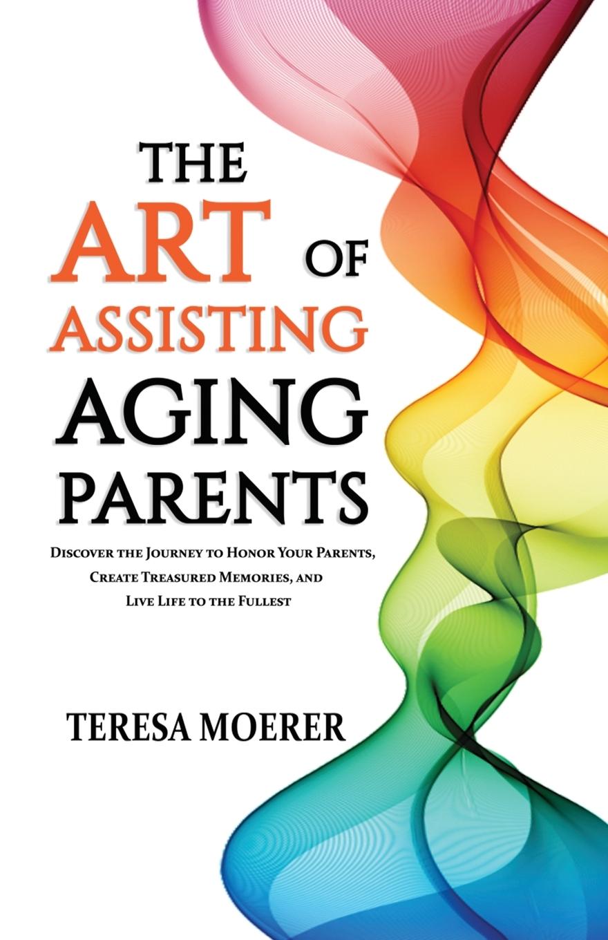Vorderes Coverbild The Art of Assisting Aging Parents