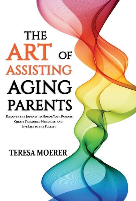 Vorderes Coverbild The Art of Assisting Aging Parents