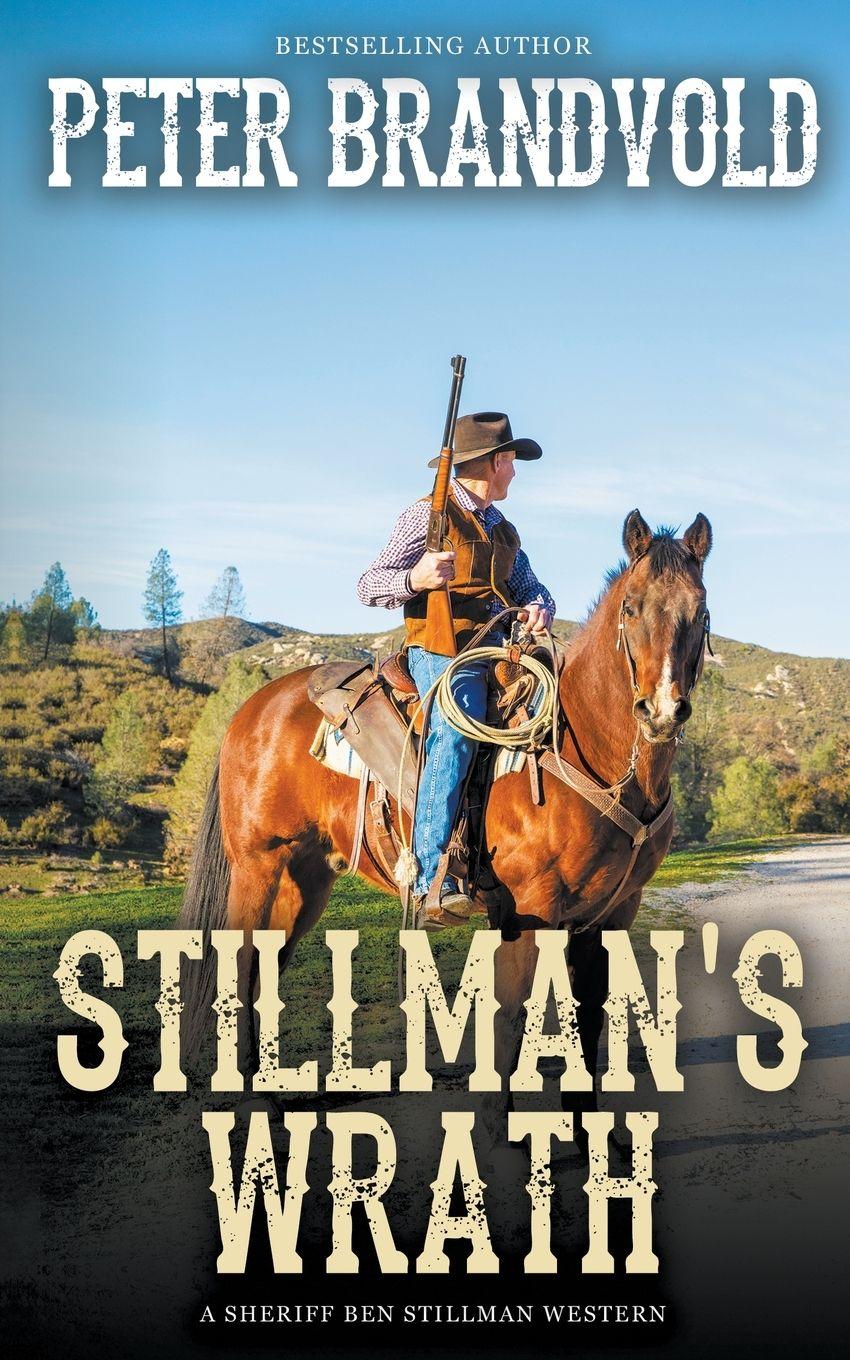 Vorderes Coverbild Stillman's Wrath (A Sheriff Ben Stillman Western)