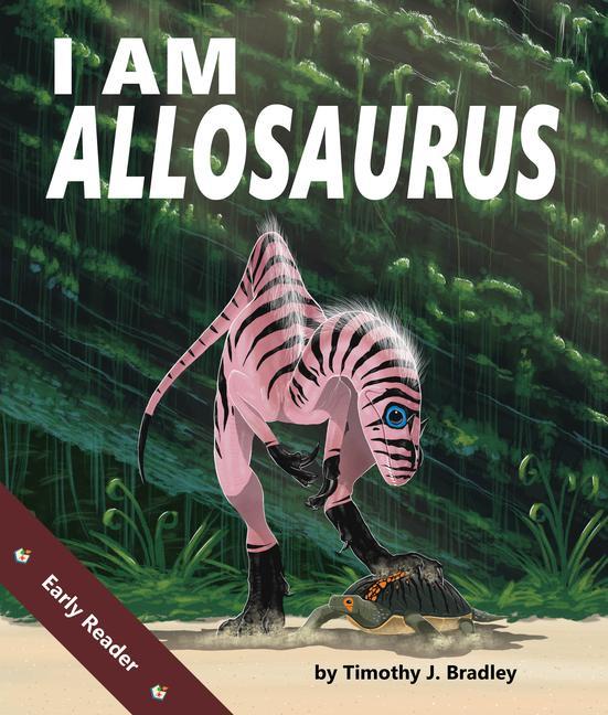 Vorderes Coverbild I Am Allosaurus