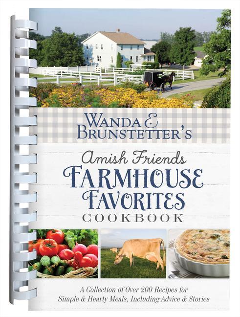 Vorderes Coverbild Wanda E. Brunstetter's Amish Friends Farmhouse Favorites Cookbook
