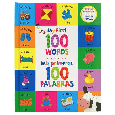 Vorderes Coverbild My First 100 Words / MIS Primeras 100 Palabras (Bilingual)