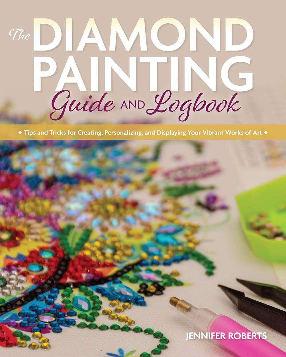 Vorderes Coverbild The Diamond Painting Guide and Logbook
