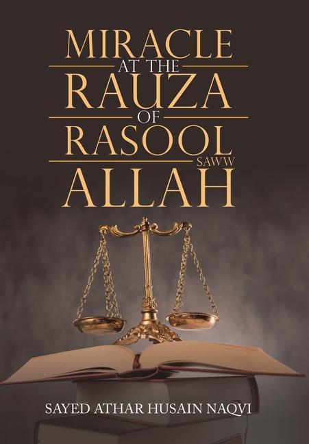 Vorderes Coverbild Miracle at the Rauza of Rasool Allah Saww