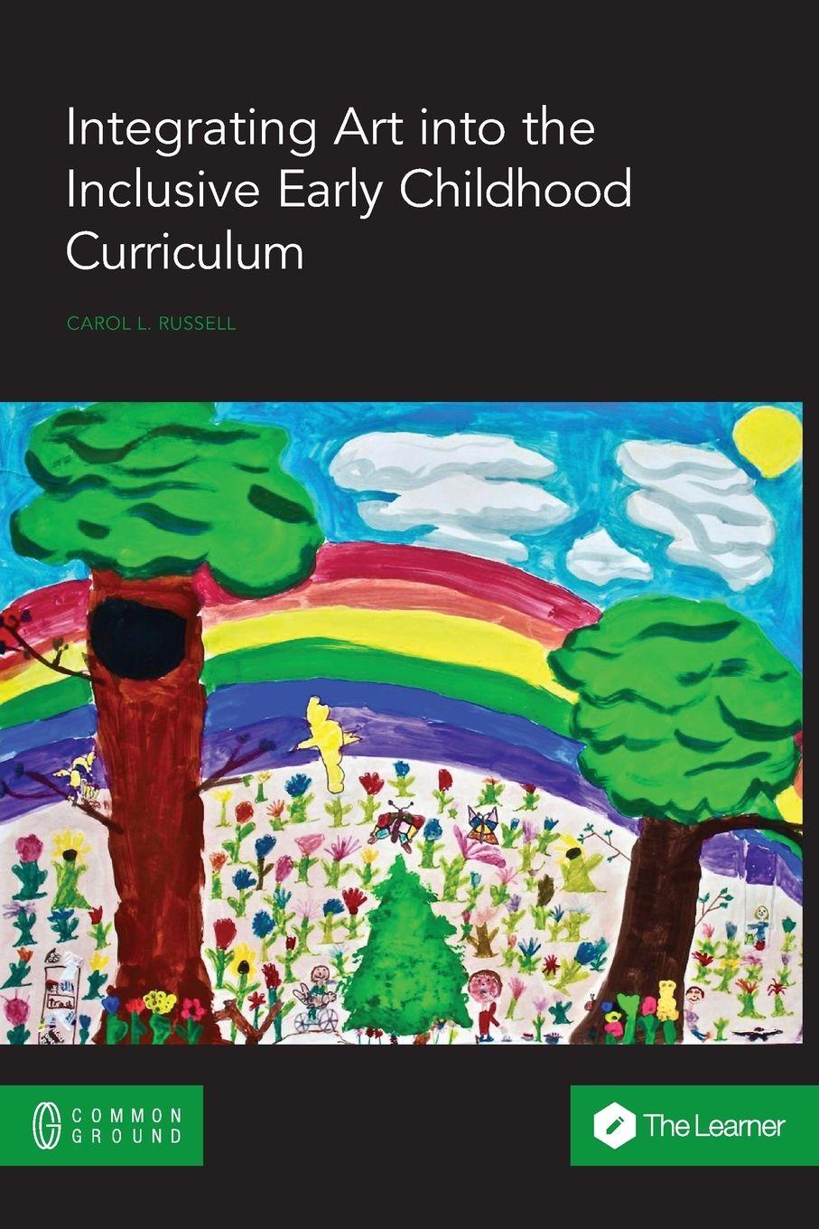 Vorderes Coverbild Integrating Art into the Inclusive Early Childhood Curriculum
