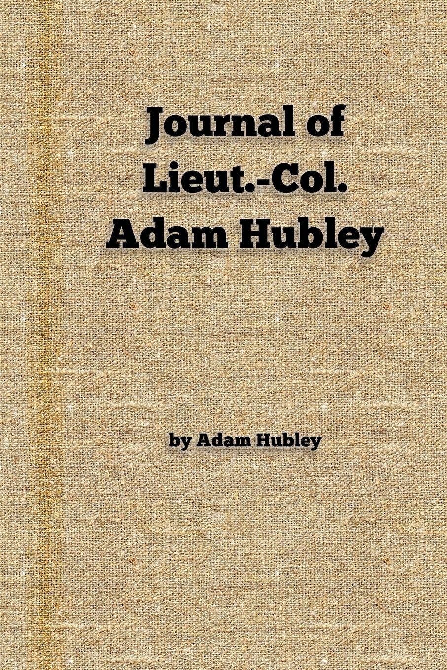 Vorderes Coverbild Journal of Lieut.-Col. Adam Hubley
