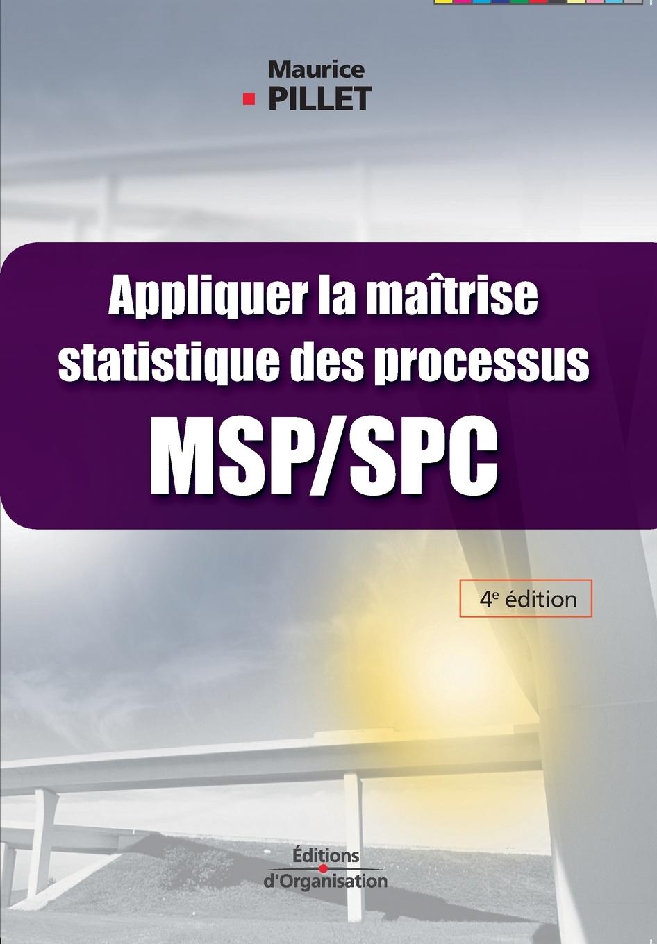 Vorderes Coverbild Appliquer la maîtrise statistique des processus MSP/SPC