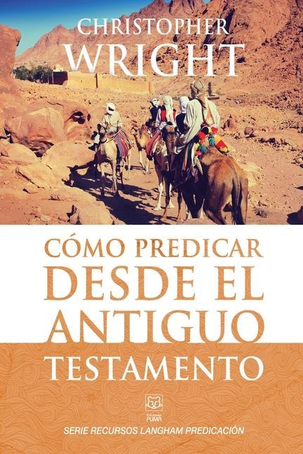 Vorderes Coverbild Cómo Predicar Desde El Antiguo Testamento