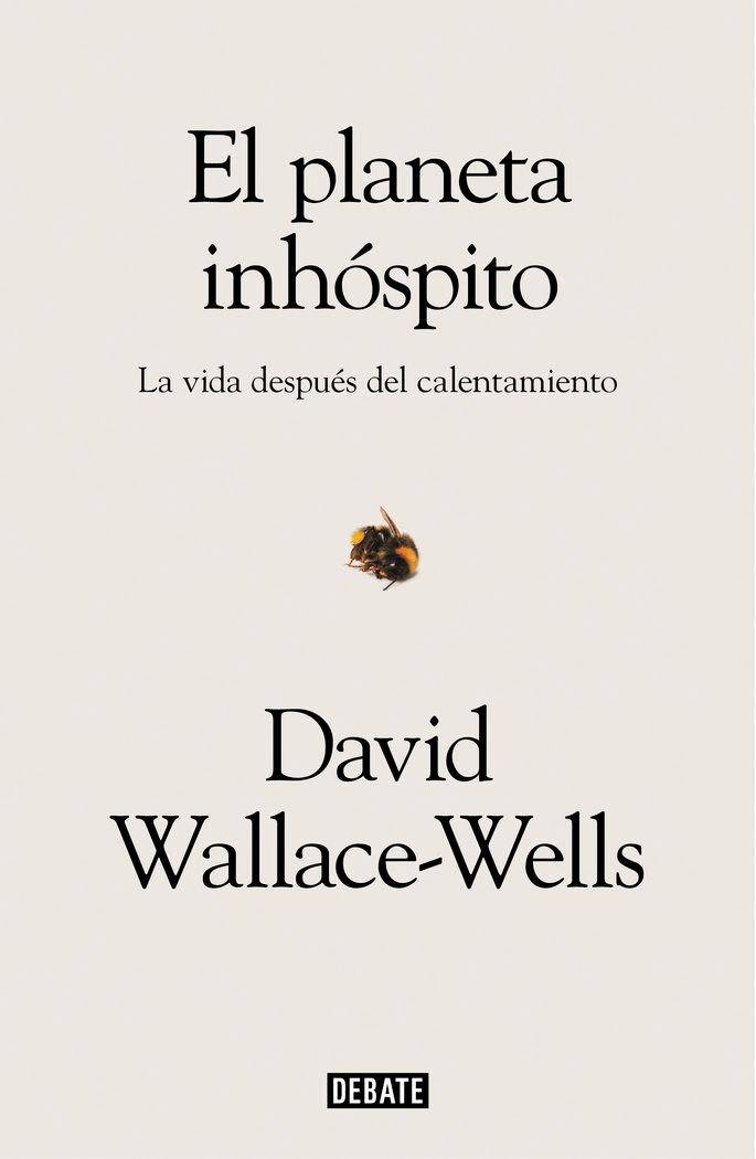 Vorderes Coverbild El Planeta Inhóspito: La Vida Después del Calentamiento / The Uninhabitable Earth: Life After Warming