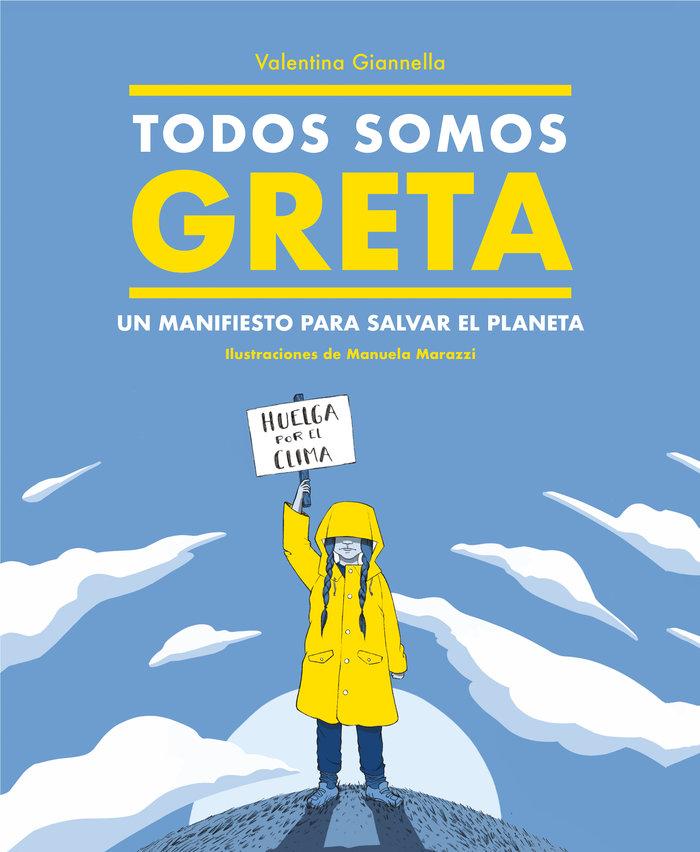 Vorderes Coverbild Todos somos Greta : un manifiesto para salvar el planeta
