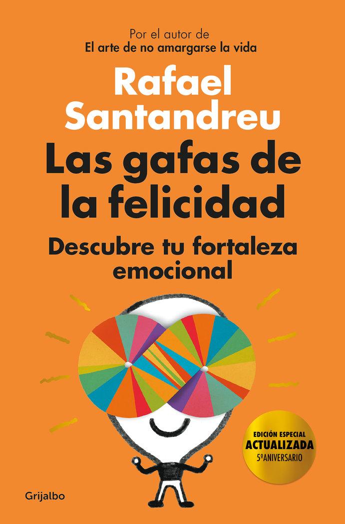 Vorderes Coverbild Las Gafas de la Felicidad. (Edicion 5to. Aniversario): Descubre Tu Fortaleza Emocional / The Lenses of Happiness