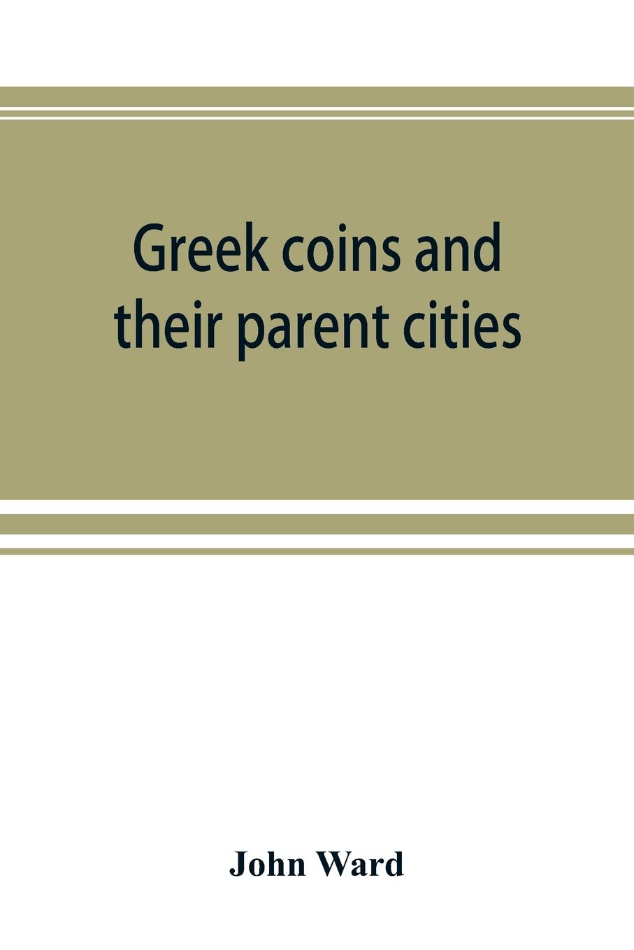 Vorderes Coverbild Greek coins and their parent cities