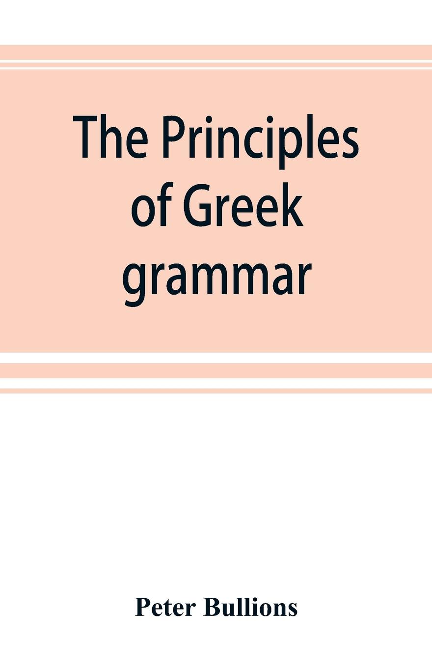 Vorderes Coverbild The principles of Greek grammar
