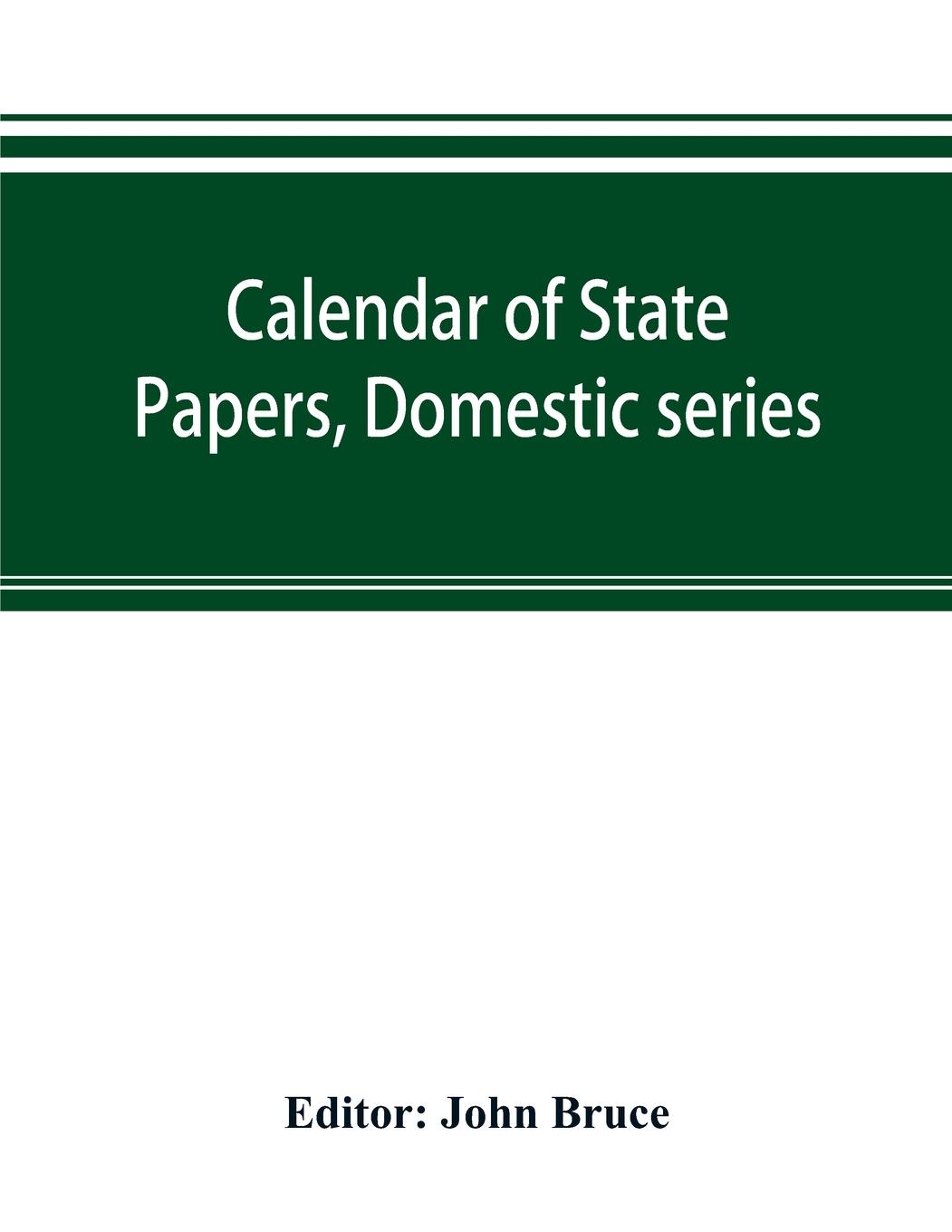 Vorderes Coverbild Calendar of State Papers, Domestic series, of the reign of Charles I 1628-1629
