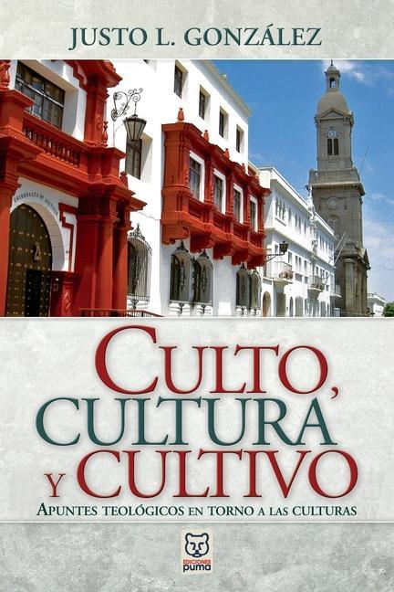 Vorderes Coverbild Culto, Cultura Y Cultivo