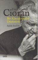 Vorderes Coverbild Emil Michel Cioran - Bir Alacakaranlik Düsünürü