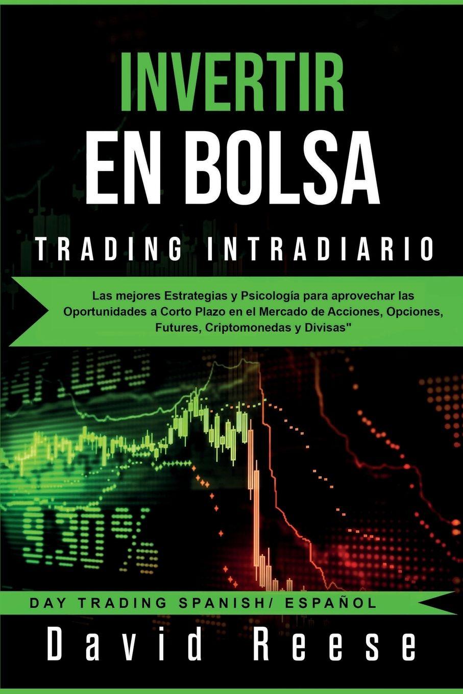 Vorderes Coverbild Invertir en Bolsa - Trading Intradiario