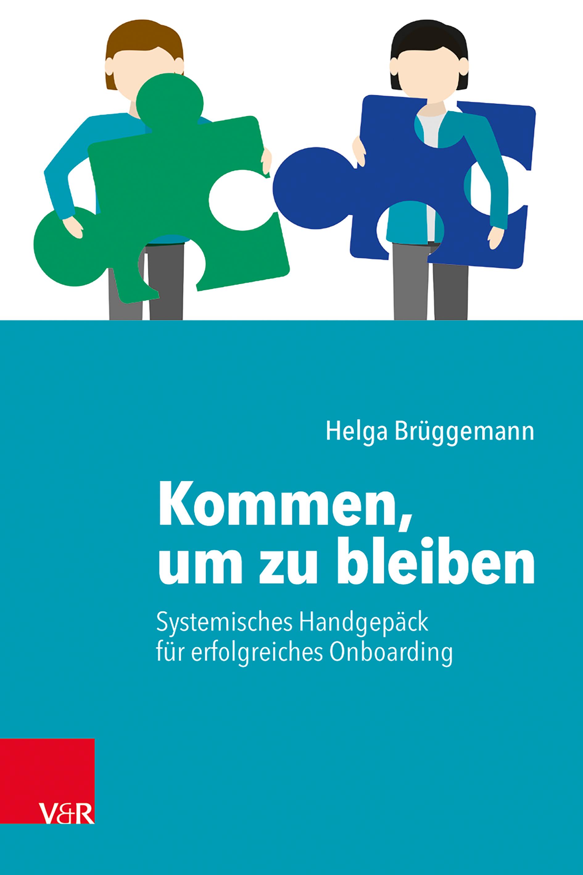 Vorderes Coverbild Kommen, um zu bleiben - Systemisches Handgepäck für erfolgreiches Onboarding