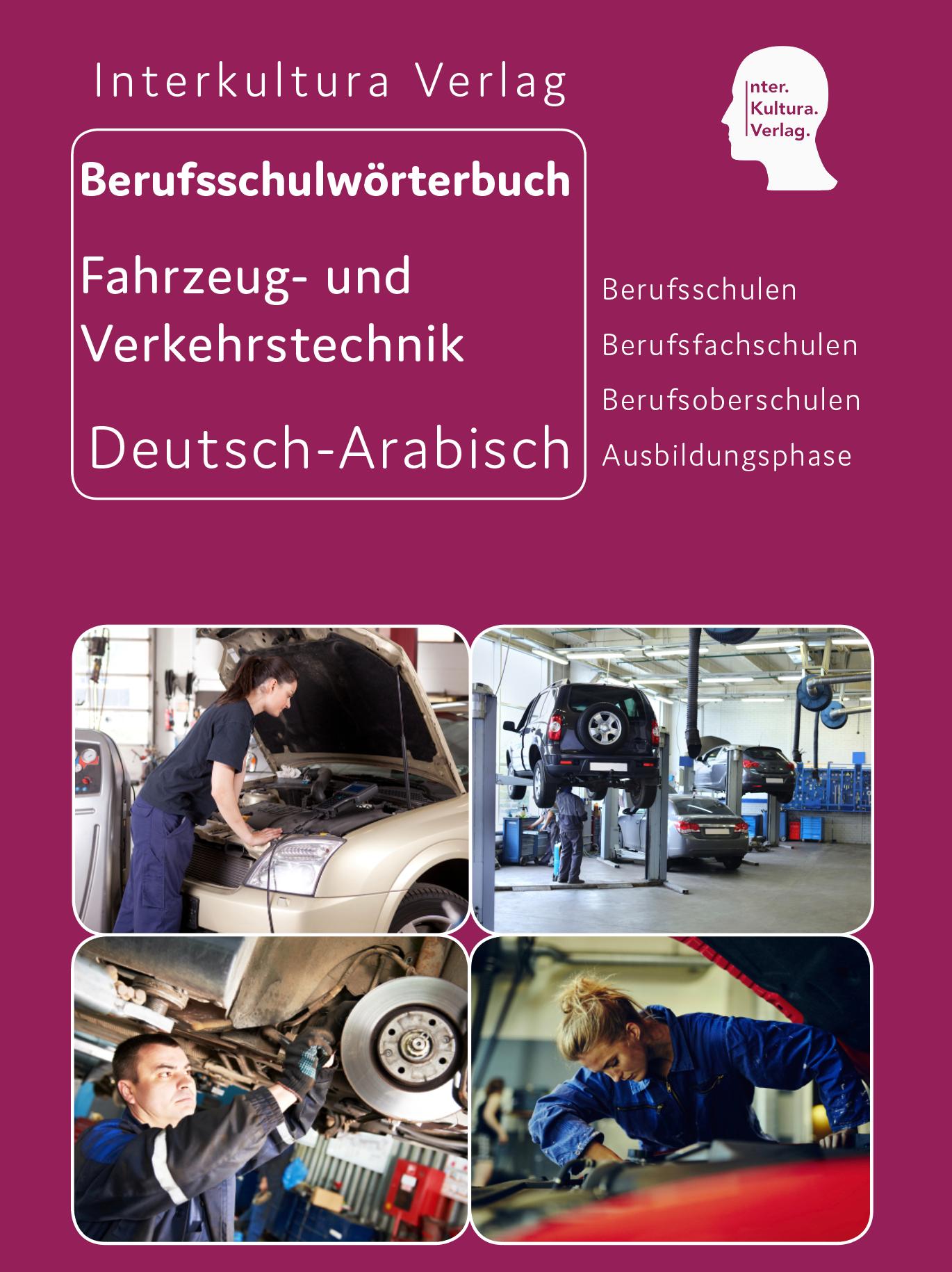 Vorderes Coverbild Berufsschulwörterbuch für Fahrzeug- und Verkehrstechnik. Deutsch-Arabisch