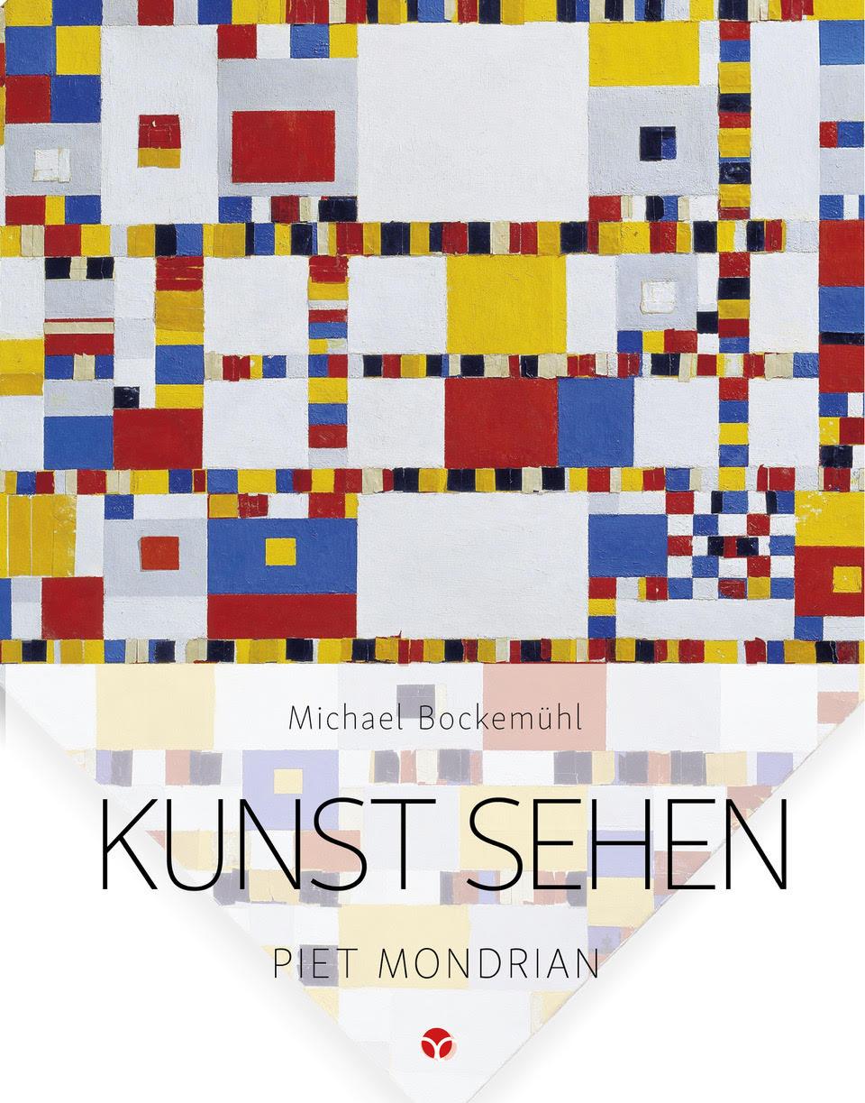 Vorderes Coverbild Kunst sehen - Piet Mondrian