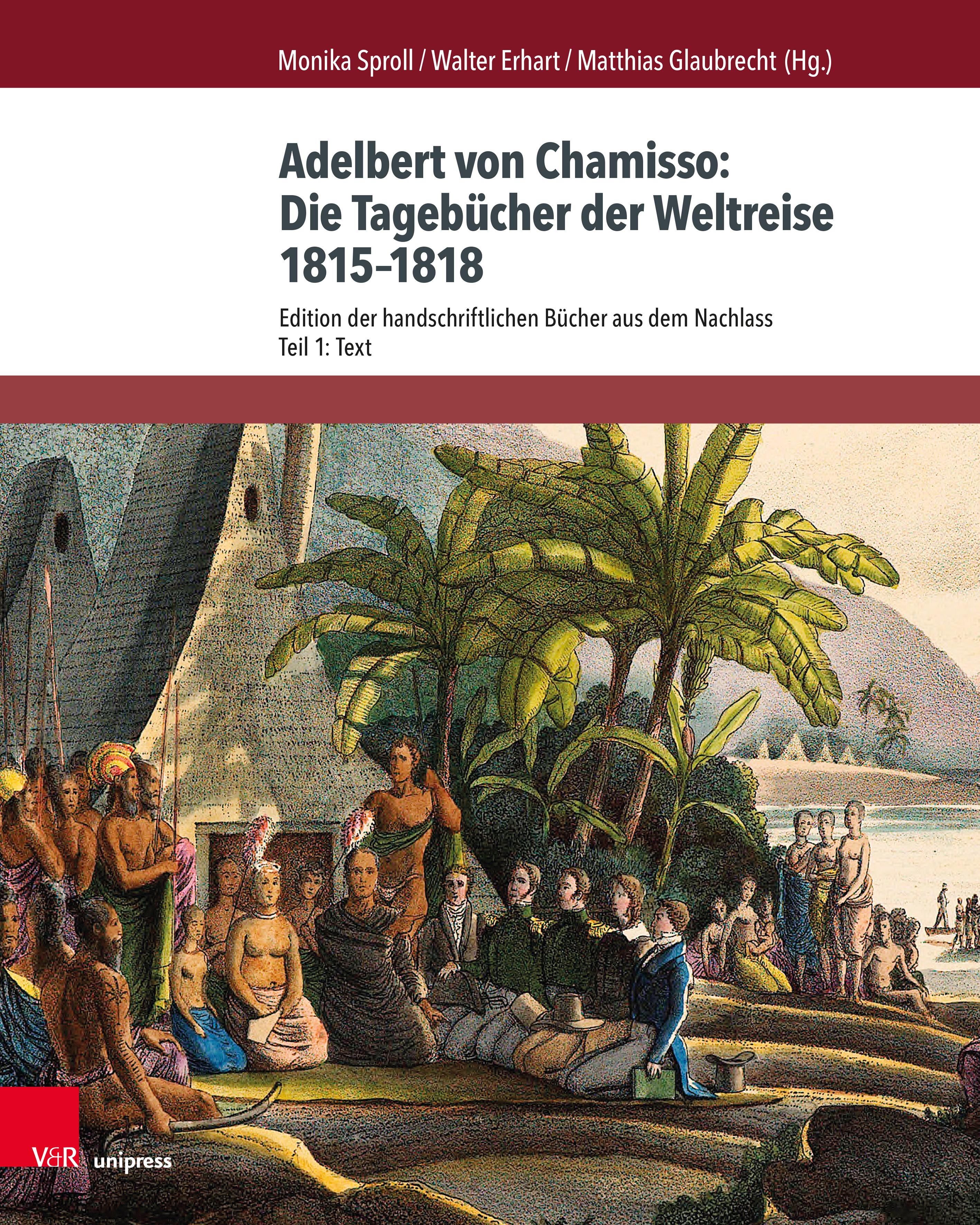 Vorderes Coverbild Adelbert von Chamisso: Die Tagebücher der Weltreise 1815-1818