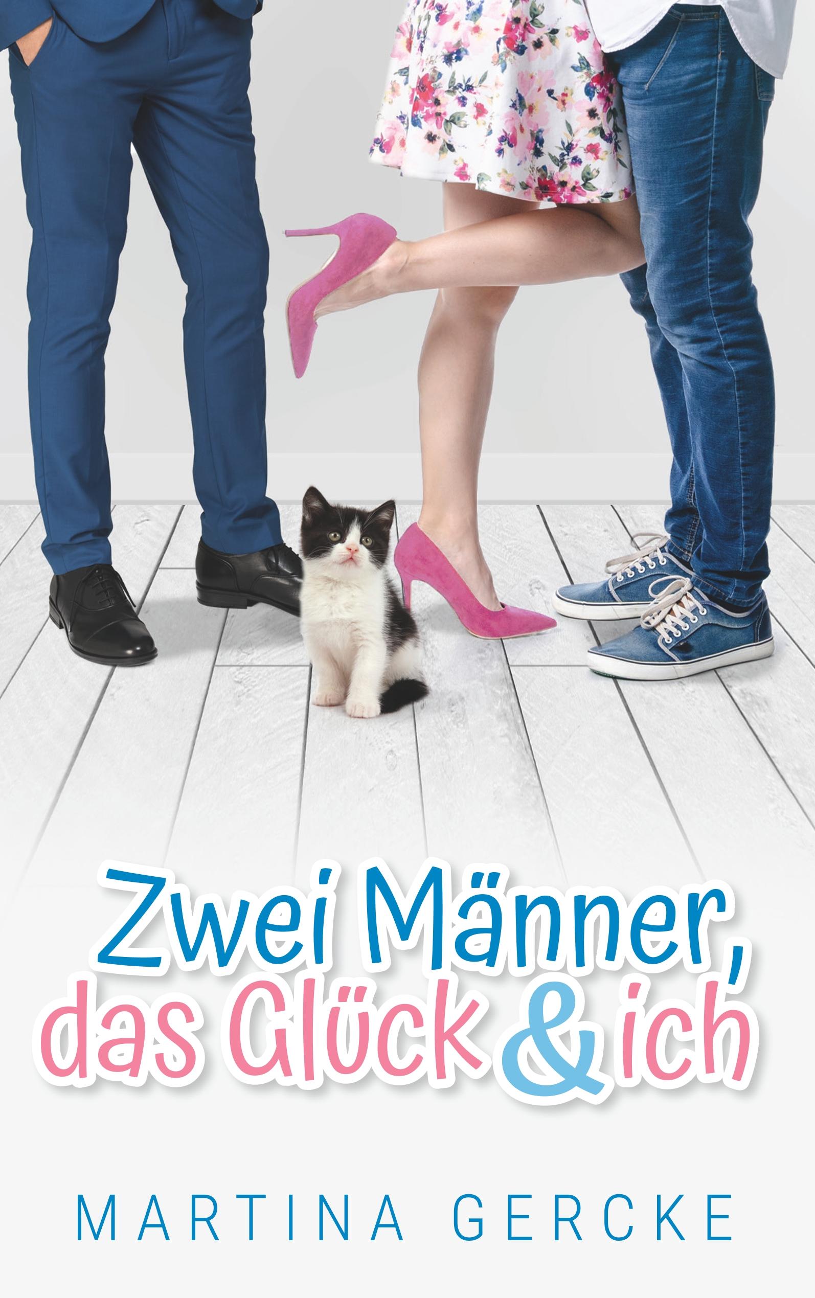 Vorderes Coverbild Zwei Männer, das Glück und ich