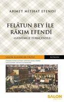 Vorderes Coverbild Felatun Bey ile Rakim Efendi Günümüz Türkcesiyle