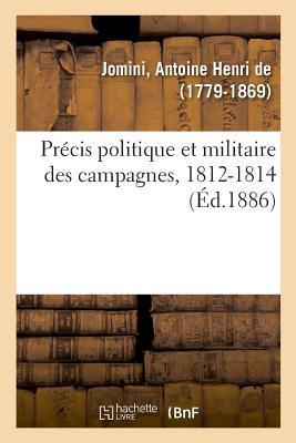Vorderes Coverbild Précis Politique Et Militaire Des Campagnes, 1812-1814