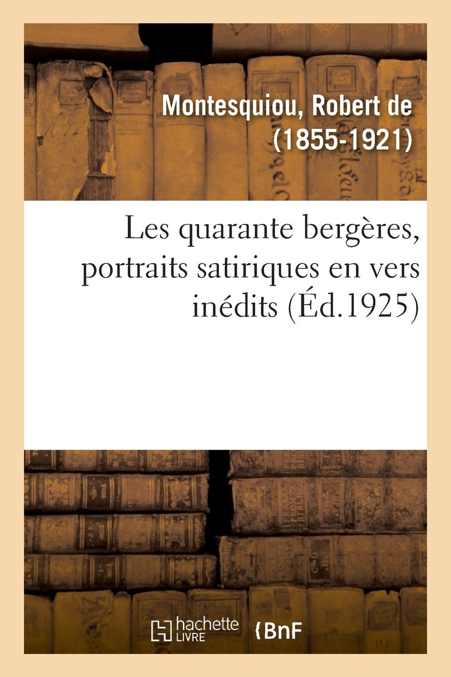 Vorderes Coverbild Les Quarante Bergères, Portraits Satiriques En Vers Inédits