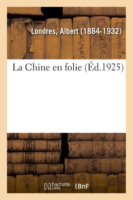 Vorderes Coverbild La Chine en folie