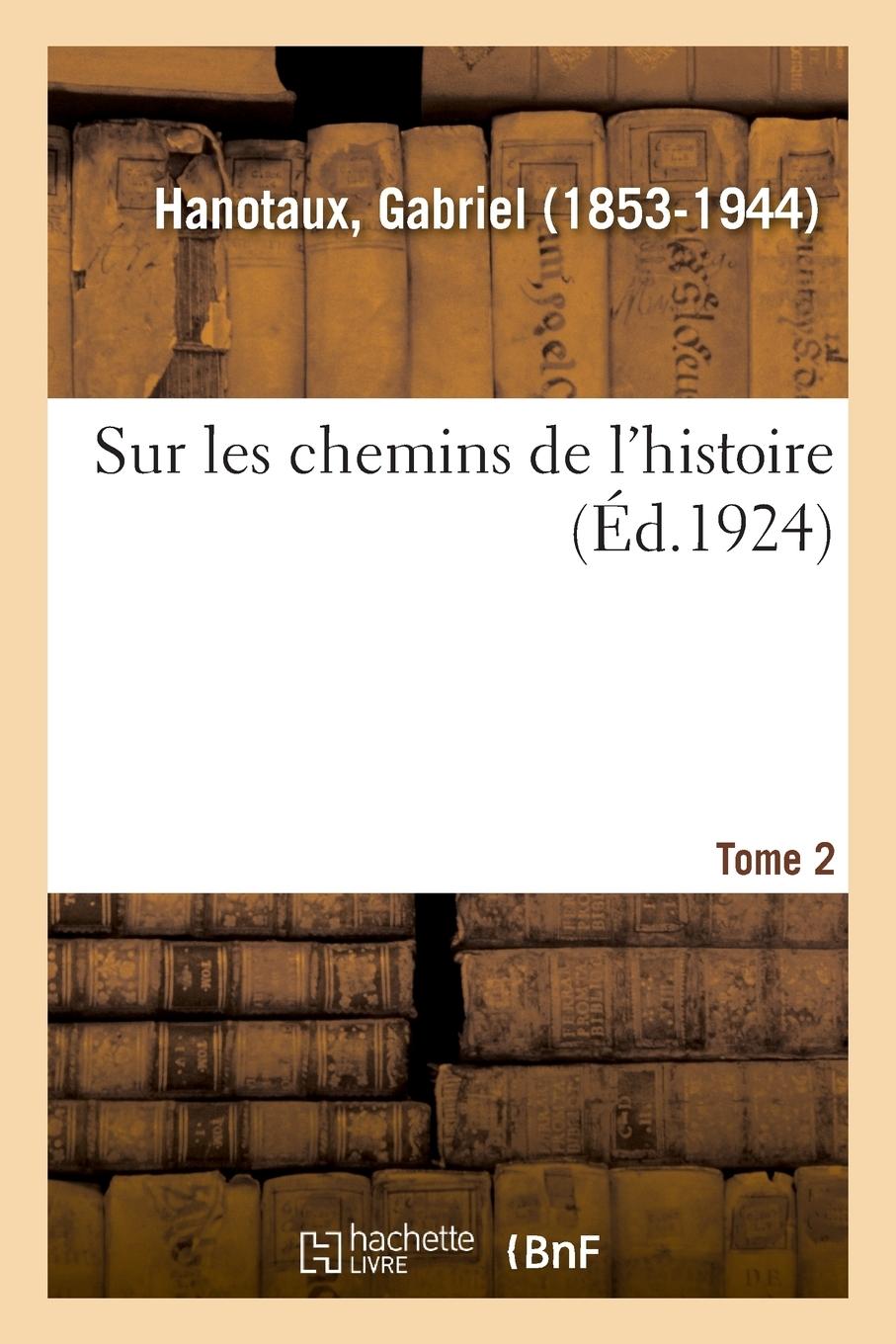 Vorderes Coverbild Sur Les Chemins de l'Histoire. Tome 2