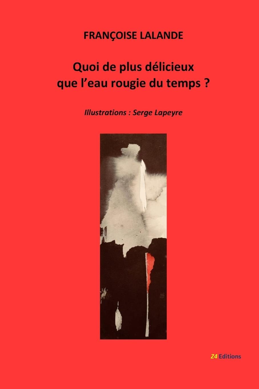 Vorderes Coverbild Quoi de plus d¿licieux que l'eau rougie du temps