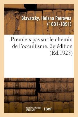 Vorderes Coverbild Premiers Pas Sur Le Chemin de l'Occultisme. 2e Édition