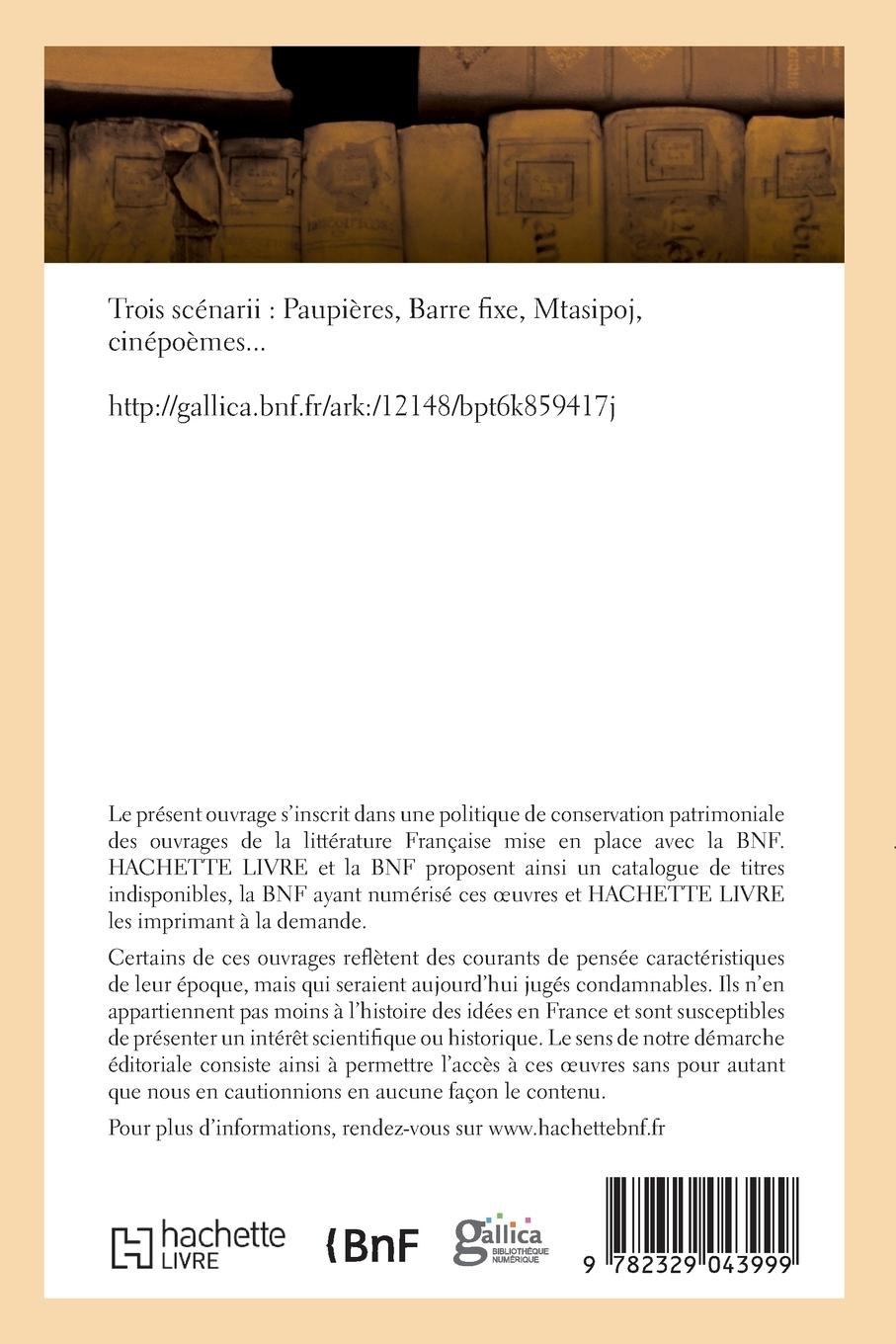 Rückseitencover Trois Scénarii. Paupières, Barre Fixe, Mtasipoj, Cinépoèmes