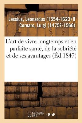 Vorderes Coverbild L'Art de Vivre Longtemps Et En Parfaite Santé, de la Sobriété Et de Ses Avantages