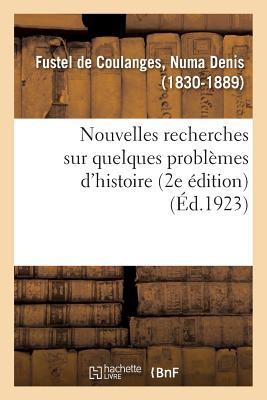 Vorderes Coverbild Nouvelles Recherches Sur Quelques Problèmes d'Histoire (2e Édition)
