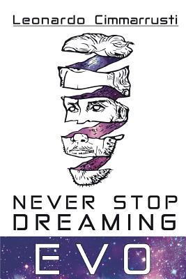 Vorderes Coverbild Never stop dreaming. EVO