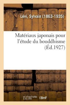 Vorderes Coverbild Matériaux Japonais Pour l'Étude Du Bouddhisme