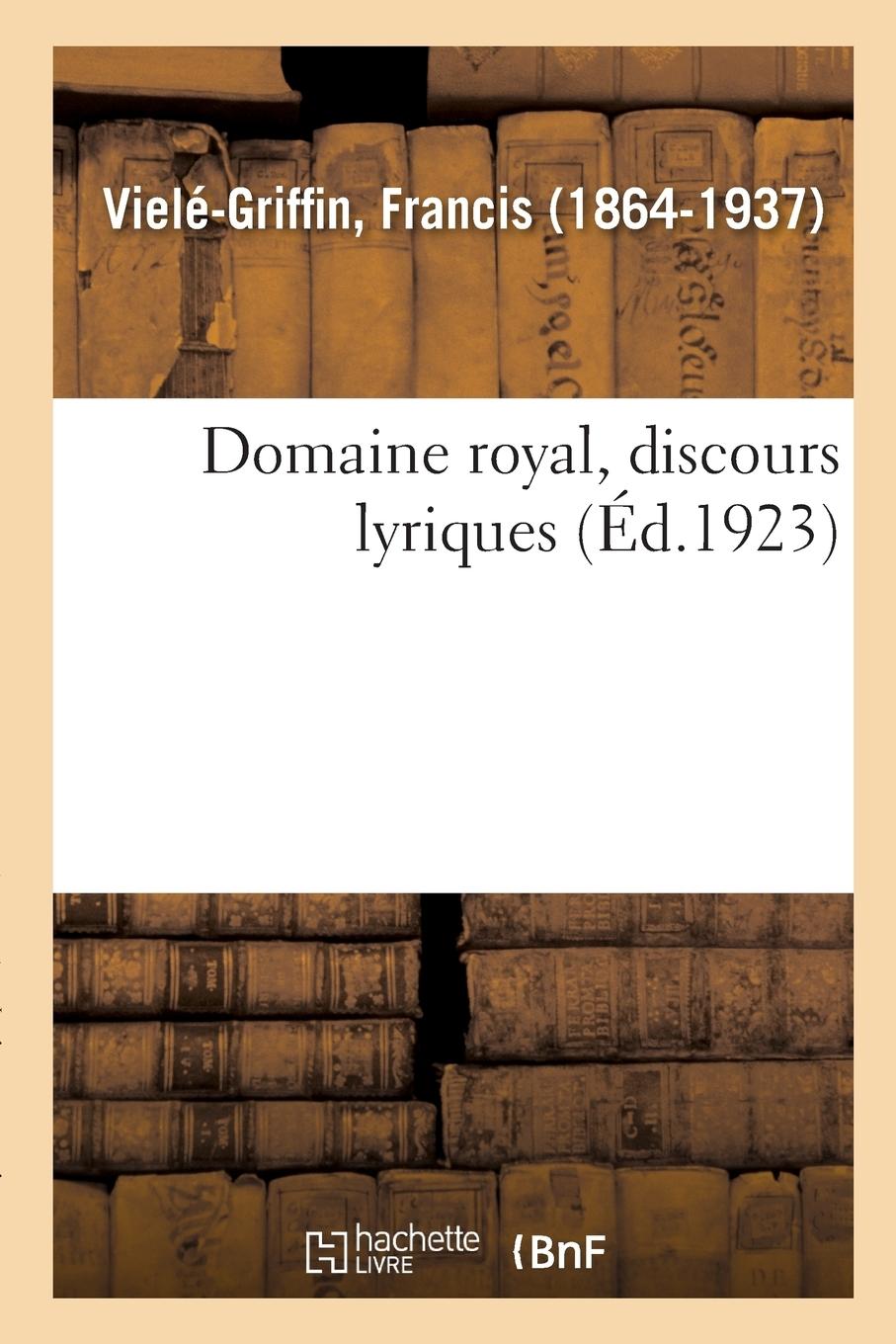 Vorderes Coverbild Domaine Royal, Discours Lyriques