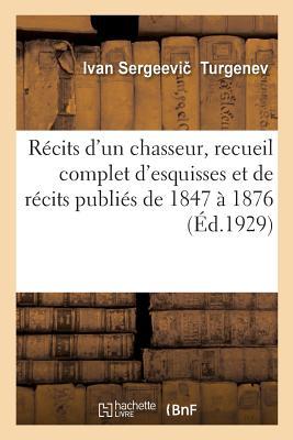 Vorderes Coverbild Récits d'Un Chasseur, Recueil Complet d'Esquisses Et de Récits Publiés de 1847 À 1876