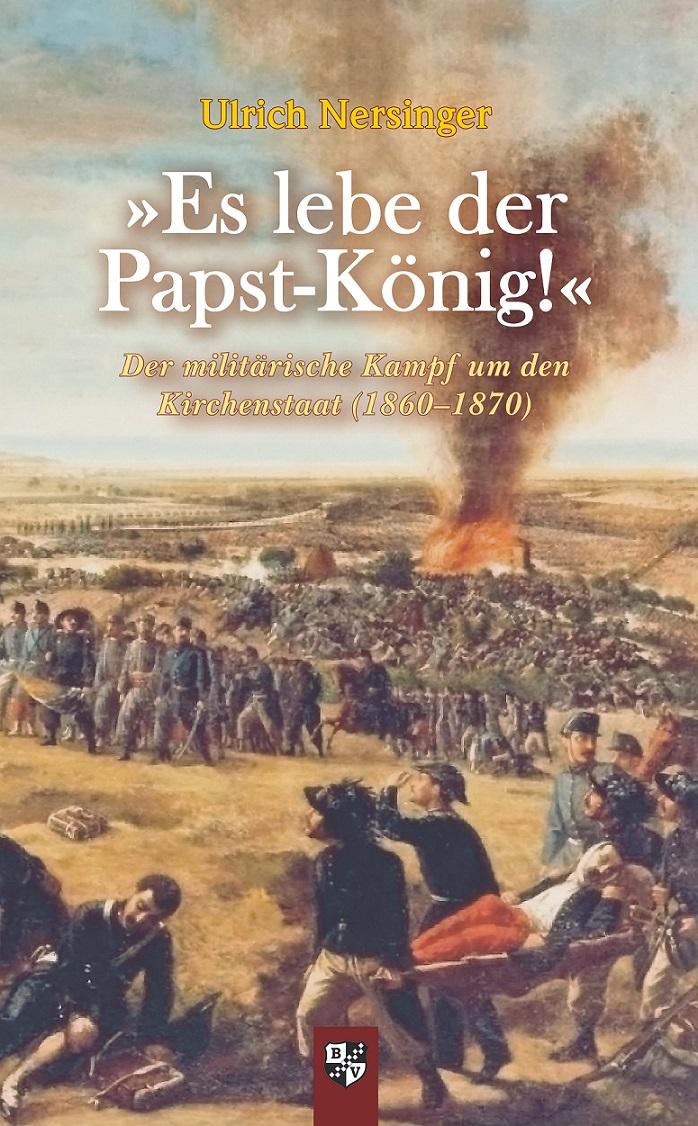 Vorderes Coverbild »Es lebe der Papst-König!«