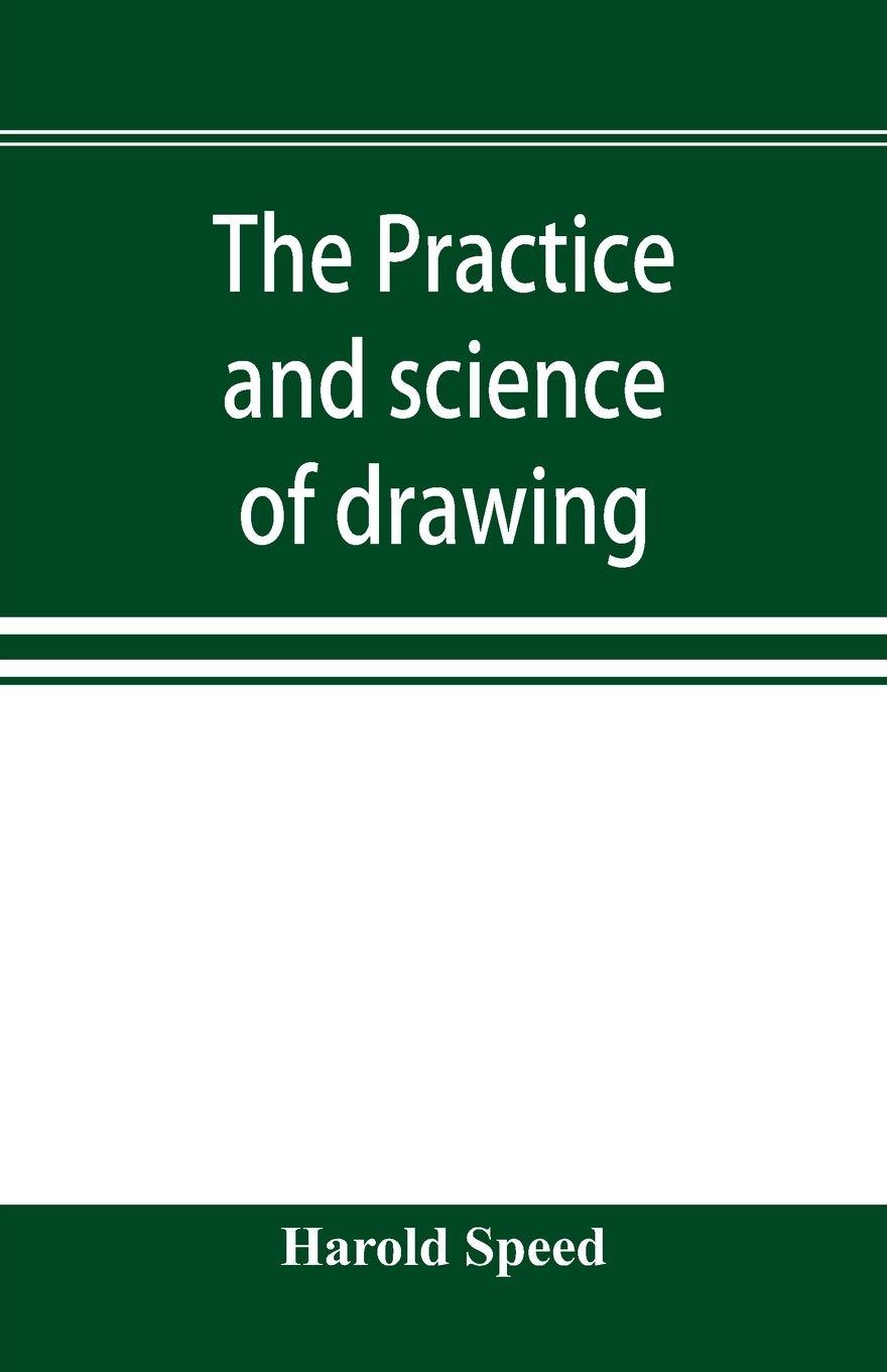 Vorderes Coverbild The practice and science of drawing