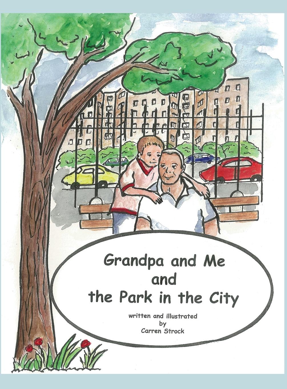 Vorderes Coverbild Grandpa and Me and the Park in the City