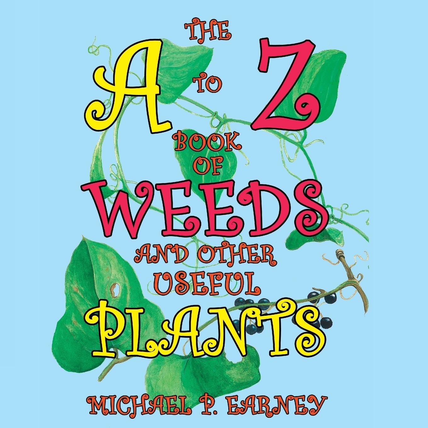 Vorderes Coverbild The A to Z Book of Weeds and Other Useful Plants